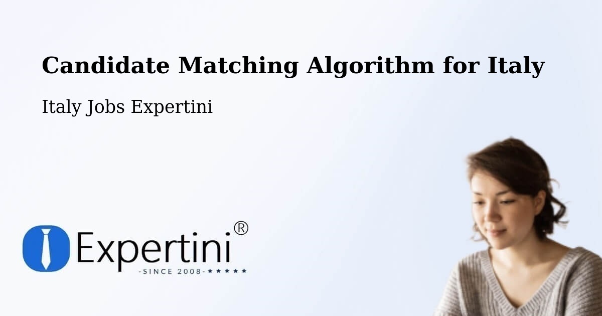 Candidate Matching Algorithm Overview – Bellocchi - Italy Jobs Expertini