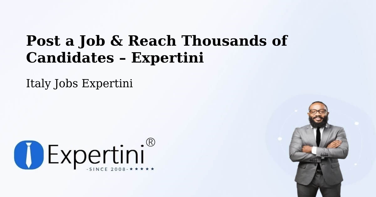 Post a Job in Bellocchi – Hire the Right Talent - Bellocchi, Italy Jobs Expertini